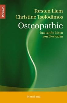 Osteopathie das sanfte lösen - das,