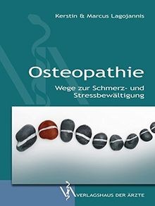 Osteopathie wege zur schmerz - osteopathie:, schmerz-