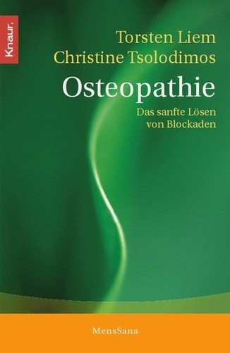 Osteopathie das sanfte lösen - sanfte,